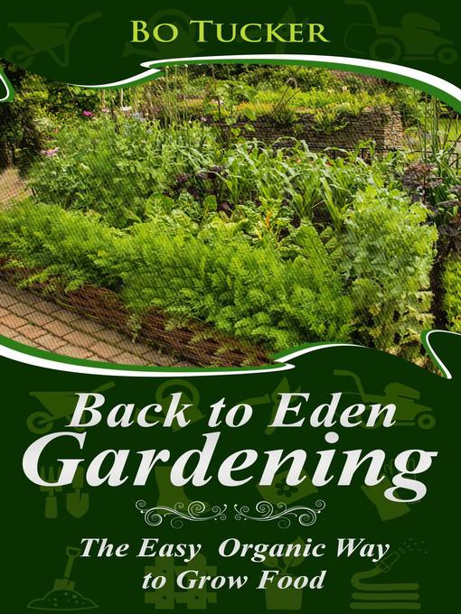 Title details for Back to Eden Gardening by Bo Tucker - Available